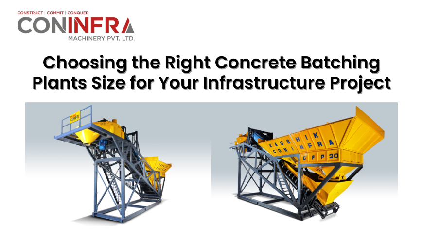 Choosing the Right Concrete Batching Plants Size for Your Infrastructure Project