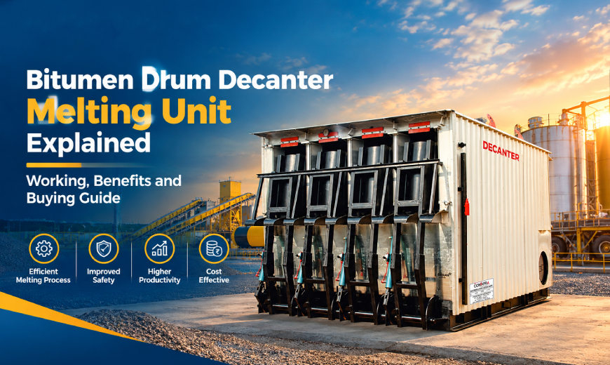 Bitumen Drum Decanter Melting Unit Explained Working, Benefits and Buying Guide